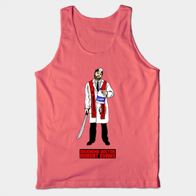 Reverend Doctor Robert Evans Tank Top by Harley Warren